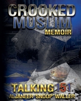 Crooked Muslim Memoir: Talking 151 B0FQYJW1SL Book Cover
