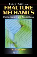 Fracture Mechanics: Fundamentals and Applications