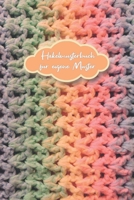 Häkelmusterbuch für eigene Muster: Häkeln I Einschreibbuch I Häkelmuster Papier I gepunktet I Ideenbuch I Notizbuch I Muster I zum Selber schreiben I Eintragebuch (German Edition) 1699185794 Book Cover