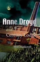 Anne Droyd And Century Lodge 184310282X Book Cover