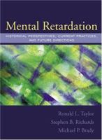 Mental Retardation: Historical Perspectives, Current Practices, and Future Directions 0205359027 Book Cover