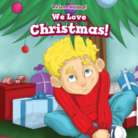 We Love Christmas! 1538345749 Book Cover
