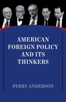 American Foreign Policy and Its Thinkers 178168667X Book Cover