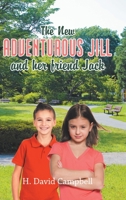 The New Adventurous Jill and Her Friend Jack 1663201579 Book Cover
