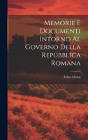 Memorie E Documenti Intorno Al Governo Della Repubblica Romana 1022771361 Book Cover
