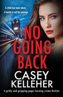 No Going Back 1800195257 Book Cover