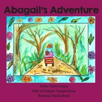 Abagail's Adventure 1072919761 Book Cover