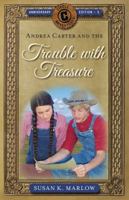 Andrea Carter and the Trouble with Treasure 0825433525 Book Cover