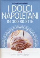I dolci napoletani in 300 ricette 8854188506 Book Cover