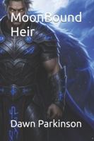 MoonBound Heir B0FWRSGL1X Book Cover
