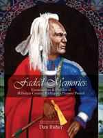 Faded Memories: Examination & Profiles of Hillsdale County's Pioneer Period 1478735147 Book Cover