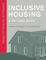 Inclusive Housing: A Pattern Book: Design for Diversity and Equality 0393733165 Book Cover