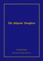 The Pilgrims' Daughters 1387516442 Book Cover