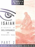 Isaiah: Prophet of Deliverance and Messianic Hope: Part 2 0834120305 Book Cover