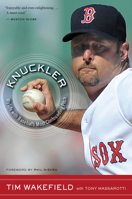Knuckler: My Life with Baseball's Most Confounding Pitch 0547517696 Book Cover