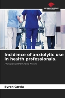 Incidence of anxiolytic use in health professionals. 6209881130 Book Cover