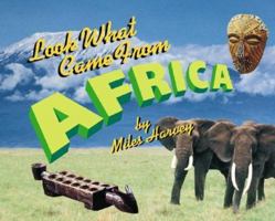 Look What Came from Africa (Look What Came from) 0531166260 Book Cover