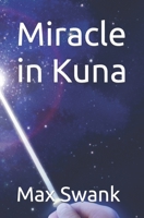 Miracle in Kuna B0C1DRR8CL Book Cover