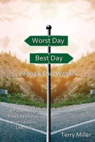Worst Day Best Day: Begins & Ends With Me B099C8QJKG Book Cover