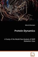 Protein Dynamics - A Study of the Model-Free Analysis of NMR Relaxation Data 3639057627 Book Cover