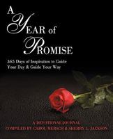 A Year of Promise: 365 Days of Inspiration to Guide Your Day & Guide Your Way 1450225926 Book Cover