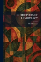 The Prospects of Democracy 1025411048 Book Cover