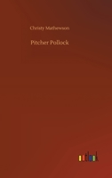 Pitcher Pollock 1530495121 Book Cover