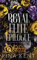 Royal Elite Epilogue 1685450288 Book Cover