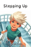 Stepping Up: A Calm-Down Strategy for Anxious Kids B0FHX2F6ZN Book Cover