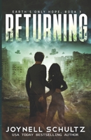 Returning: A Romantic Science Fiction Adventure (Earth's Only Hope) B085KR54DF Book Cover