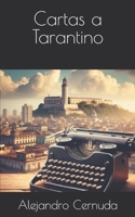 Cartas a Tarantino B0D346W62C Book Cover