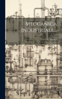 Meccanica Industriale... 1021841439 Book Cover