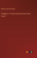 A Reply to "A Fool's Errand, by One of the Fools." 3368629875 Book Cover