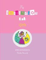 My Imagination Lab: Girls 9768278358 Book Cover