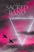 The Sacred Band Destiny 1665592125 Book Cover