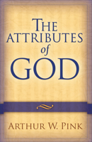 The Attributes of God 0801069890 Book Cover