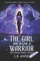 The Girl Who Became A Warrior 1736268805 Book Cover
