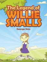 The Legend of Willie Smalls 1640282556 Book Cover