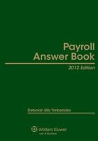 Payroll Answer Book, 2011 Edition 1454825286 Book Cover