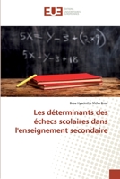 Les déterminants des échecs scolaires dans l'enseignement secondaire 6139504740 Book Cover