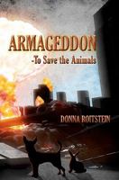 Armageddon: -To Save the Animals 1456474332 Book Cover