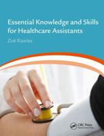 Essential Knowledge and Skills for Healthcare Assistants 1444169238 Book Cover