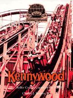 Kennywood...: Roller Coaster Capital of the World 0961439254 Book Cover