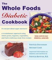 The Whole Foods Diabetic Cookbook 157067129X Book Cover