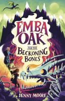 Emba Oak and the Beckoning Bones 1848869495 Book Cover