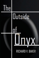 The Outside of Onyx 1088143784 Book Cover