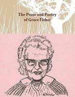 The Prose and Poetry of Grace Fisher 057805695X Book Cover