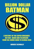 Billion Dollar Batman 0615306411 Book Cover