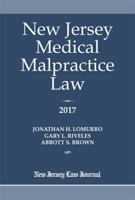 New Jersey Medical Malpractice Law 2017 1628811382 Book Cover