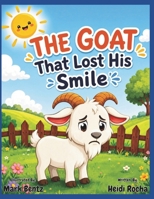 The Goat That Lost His Smile B0H3KG23DX Book Cover